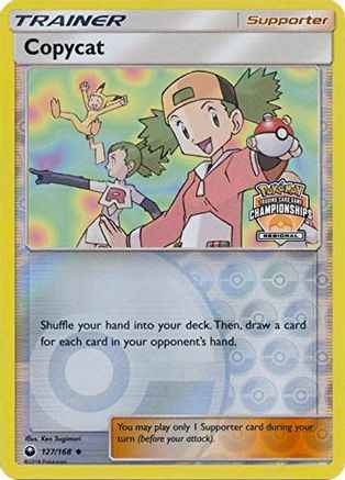 Copycat (Regional Championships) 127/168 - League & Championship Cards Reverse Holofoil