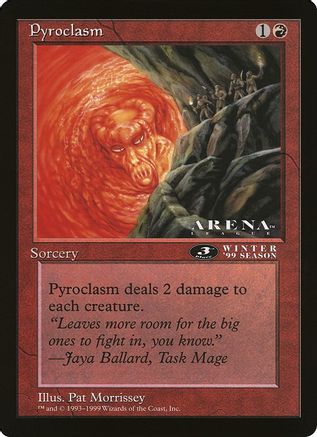 Pyroclasm (3rd Place) (Arena League) (OVER-) - Oversize Cards