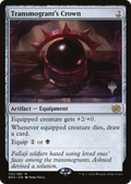 Transmogrant's Crown (PPBRO-125P) - The Brothers' War Promos