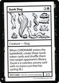 Gunk Slug (CMB1-043) - Mystery Booster Playtest Cards 2019