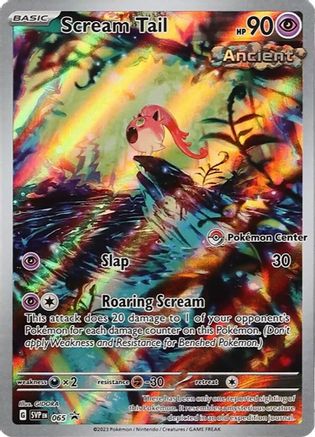 Scream Tail (Pokemon Center Exclusive) 065 - SV Scarlet & Violet Promo Cards Holofoil