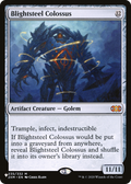 Blightsteel Colossus (LIST-2XM-235) - The List