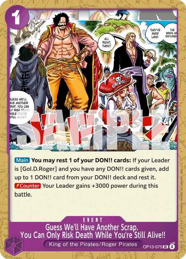 Guess We'll Have Another Scrap. You Can Only Risk Death While You're Still Alive!! [Carrying On His Will]