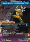 Donatello, Way with Machines (Borderless) (TMT-197) - Teenage Mutant Ninja Turtles Foil